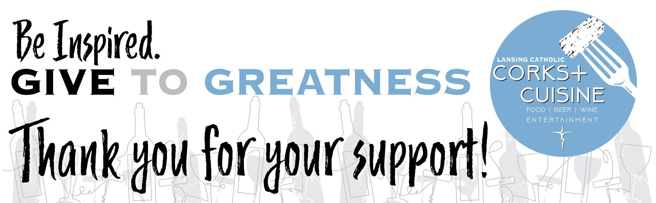 Be Inspired. Give to Greatness. Thank you for your support. 