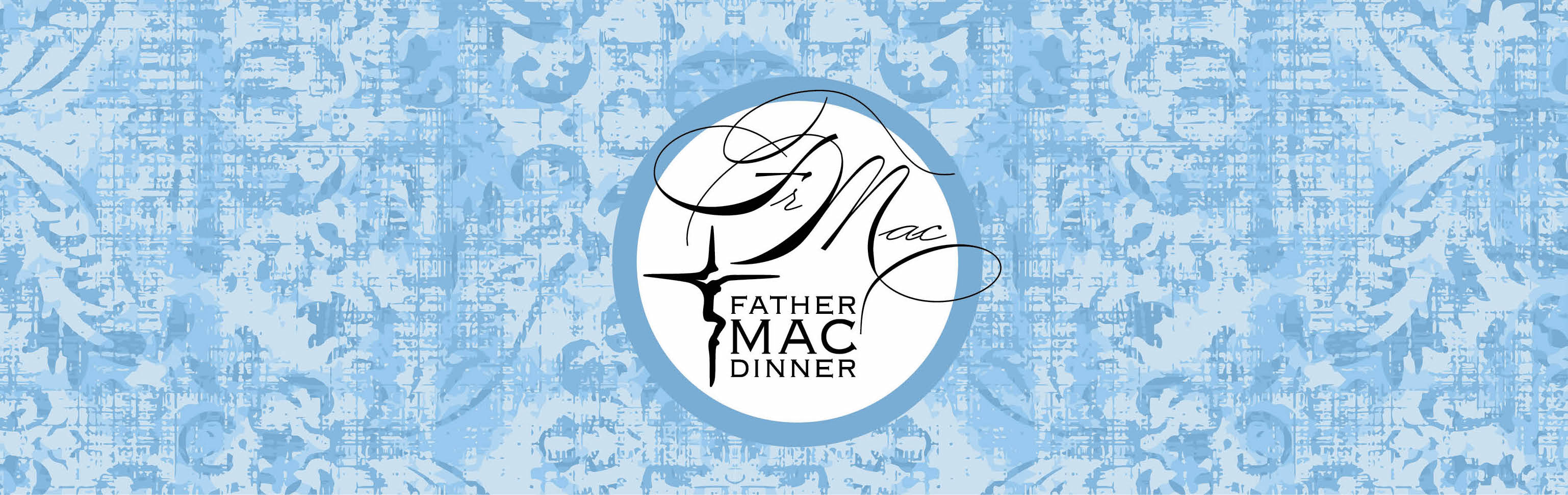 Damask Header in Cougar blue with the Father Mac Dinner Logo in the center